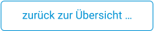 zurück zur Übersicht …