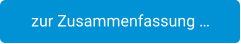 zur Zusammenfassung …