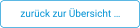 zurück zur Übersicht …
