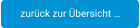 zurück zur Übersicht …