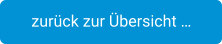 zurück zur Übersicht …